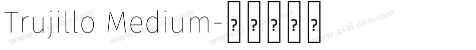 Trujillo Medium字体转换